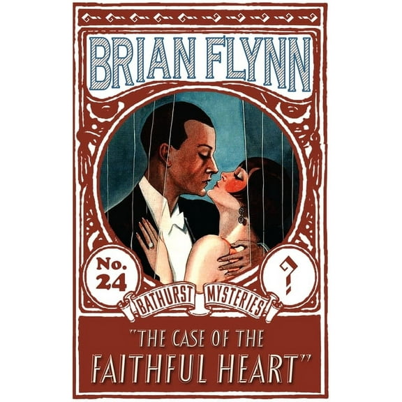 The Anthony Bathurst Mysteries The Case of the Faithful Heart: An Anthony Bathurst Mystery, Book 24, (Paperback)