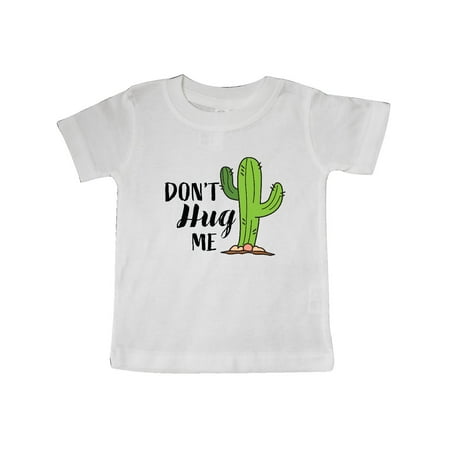 

Inktastic Don t Hug Me with Cactus Gift Baby Boy or Baby Girl T-Shirt