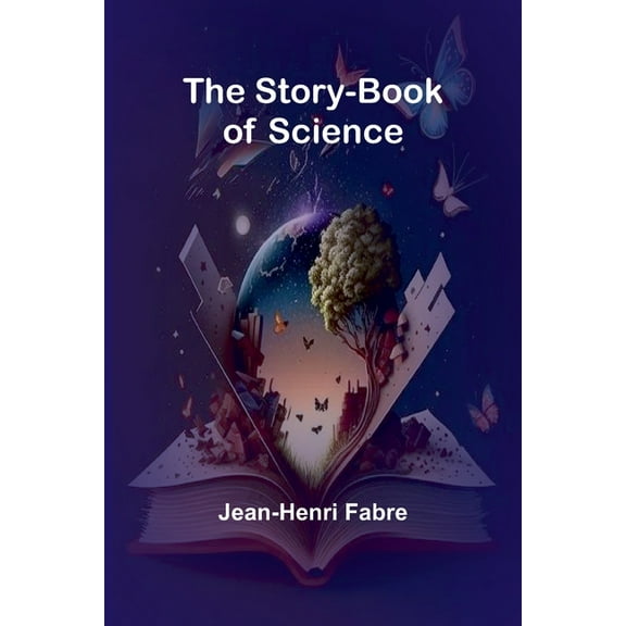 The Story-book of Science, (Paperback)
