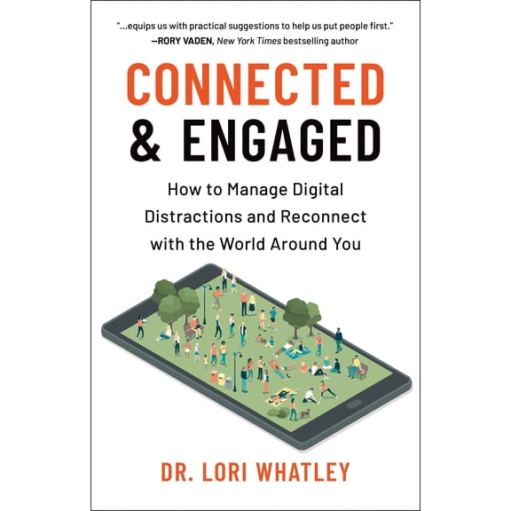 Pre-Owned Connected Engaged: How to Manage Digital Distractions and Reconnect with the World Around You
