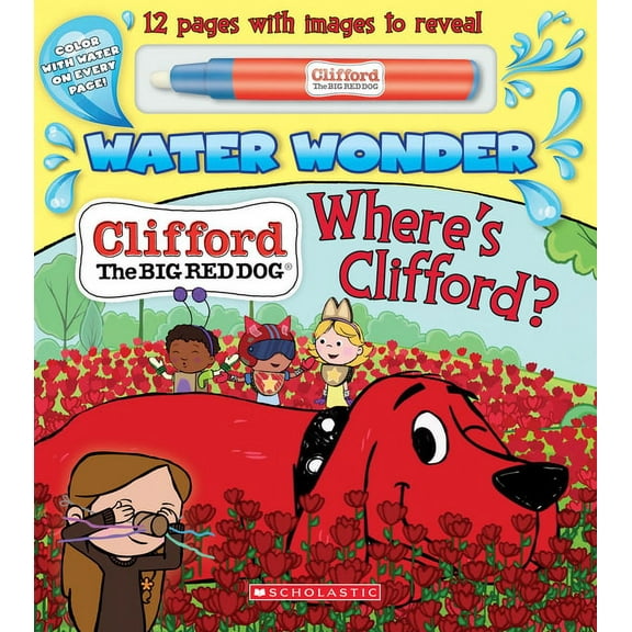 Where's Clifford? (a Clifford Water Wonder Storybook), (Board Book)