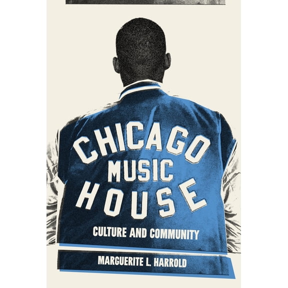 Chicago House Music: Culture and Community, (Paperback)