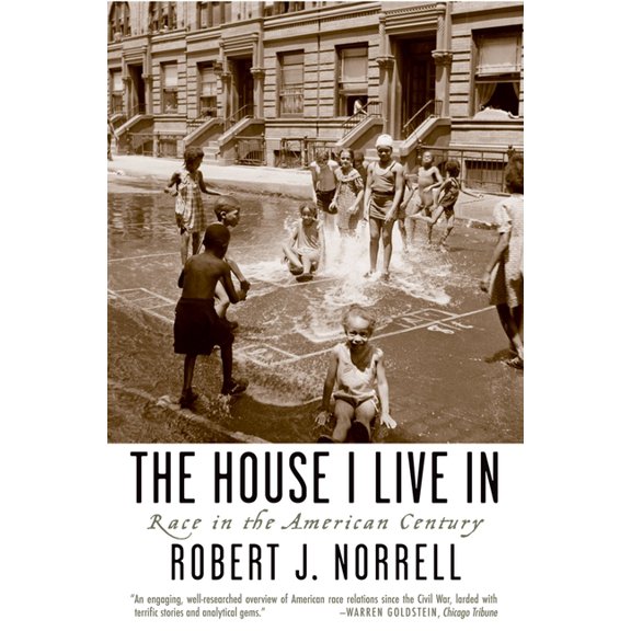 The House I Live in: Race in the American Century, (Paperback)