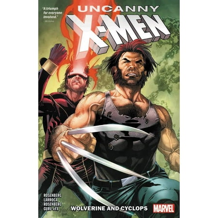 Uncanny X-Men: Wolverine and Cyclops Vol. 1 (Best Wolverine Graphic Novels)