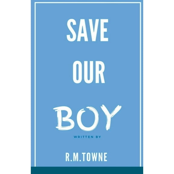 Save Our Boy, (Paperback)
