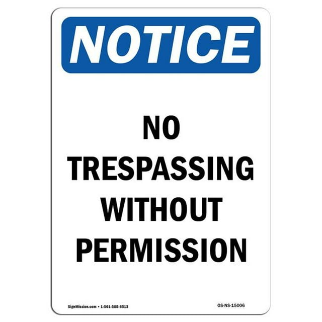 SignMission OS-NS-A-1824-V-15006 18 x 24 Po Panneau d'Avertissement OSHA - Pas d'Intrusion Sans Autorisation