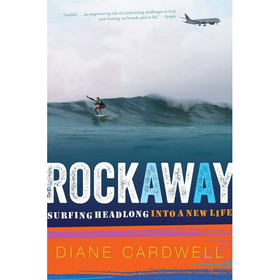 Rockaway: Surfing Headlong Into a New Life, (Paperback)