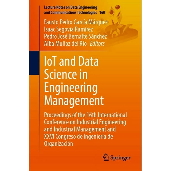 Lecture Notes on Data Engineering and Co Iot and Data Science in Engineering Management: Proceedings of the 16th International Conference on Industrial Engineeri, Book 160, (Paperback)
