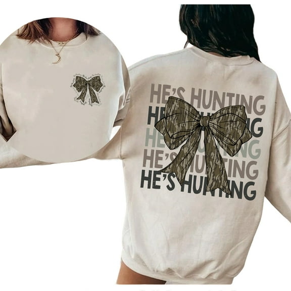 He's Hunting Camo Coquette Bow Double-Sided Sweatshirt, Cute Hunting Cotton Top, Daily Wear Womens Pullover, Gift for Her