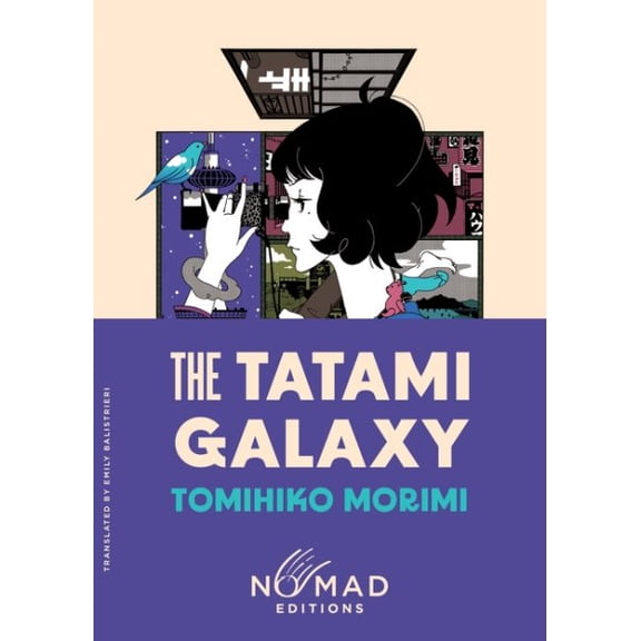 Pre-Owned The Tatami Galaxy (Nomad Edition): A Novel Paperback