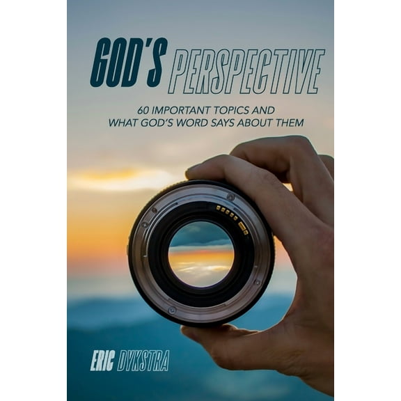 God's Perspective: 60 important topics and what God's Word says about them, (Paperback)
