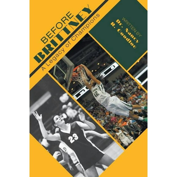 Before Brittney: A Legacy of Champions, (Paperback)