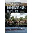 thumbnail image 2 of Pre-Owned Mountaintop Mining in Appalachia: Understanding Stakeholders and Change in Environmental Conflict (Paperback) 0821421107 9780821421109, 2 of 2