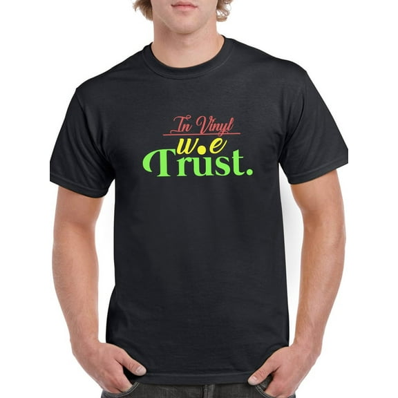 "In Vinyl W.e Trust" Rasta Quote Men Black T-Shirt, Male x-Large