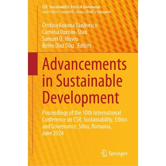 Csr, Sustainability, Ethics & Governance Advancements in Sustainable Development: Proceedings of the 10th International Conference on Csr, Sustainability, Ethics, (Hardcover)