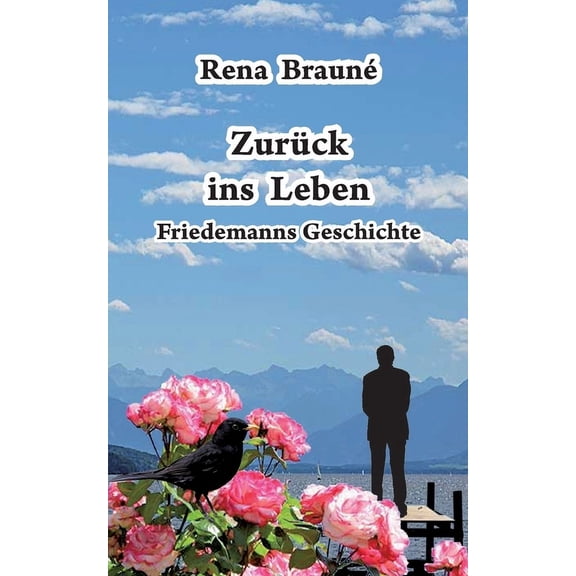 ZurÃ¼ck ins Leben: Friedemanns Geschichte, (Paperback)