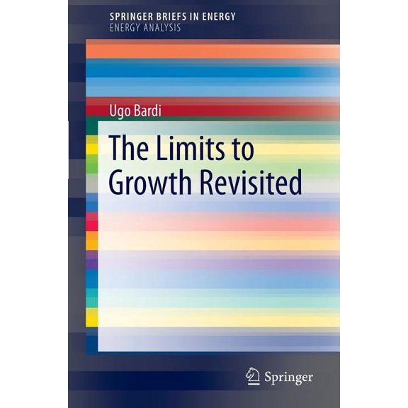 The Limits to Growth Revisited, (Paperback)
