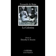 La Celestina (COLECCION LETRAS HISPANICAS) (Letras Hispanicas, 4) (Spanish Edition)