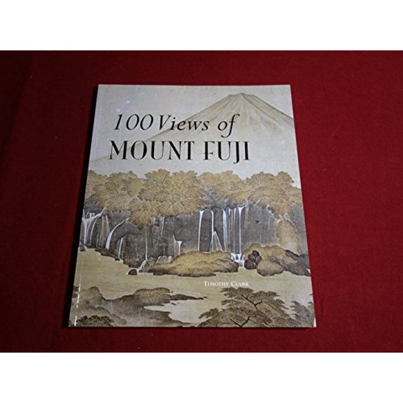 Pre-Owned 100 VIEWS OF MOUNT FUJI /ANGLAIS (Paperback) 0714114944 9780714114941