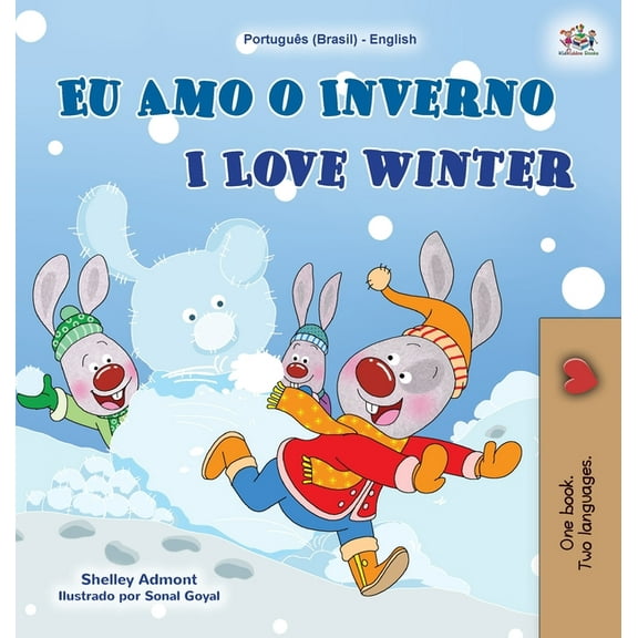 Portuguese English Bilingual Collection  I Love Winter (Portuguese English Bilingual Book for Kids -Brazilian): Portuguese Brazil, (Hardcover)