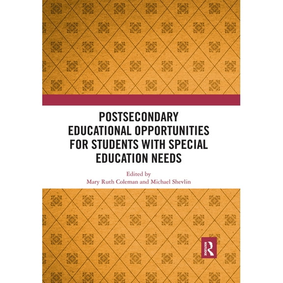 Postsecondary Educational Opportunities for Students with Special Education Needs, (Paperback)