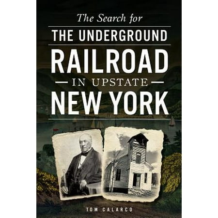 The Search for the Underground Railroad in Upstate New