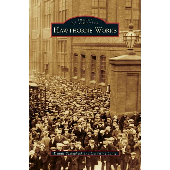 Hawthorne Works (Hardcover)