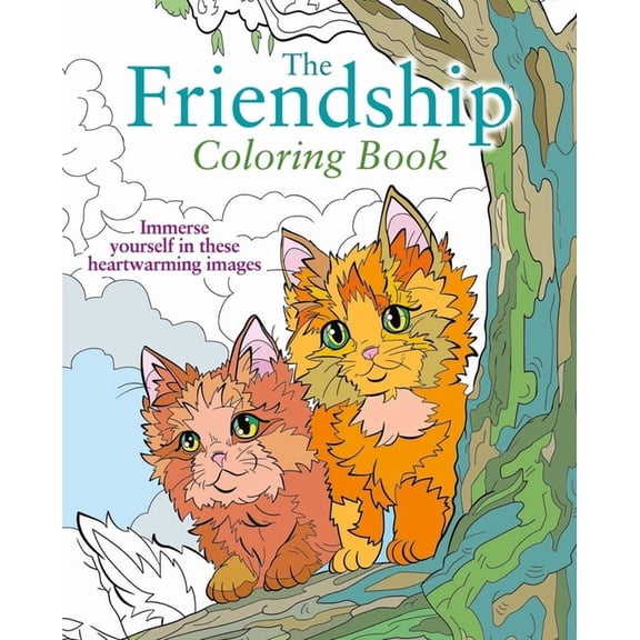 Sirius Creative Coloring The Friendship Coloring Book: Immerse Yourself in These Heartwarming Images, (Paperback)