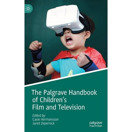 The Palgrave Handbook of Children's Film and Television, (Hardcover)