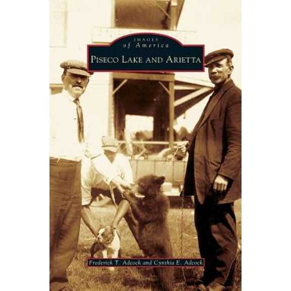 Piseco Lake and Arietta (Hardcover)