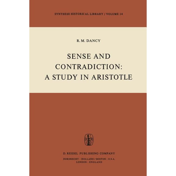 Synthese Historical Library Sense and Contradiction: A Study in Aristotle, Book 14, (Paperback)