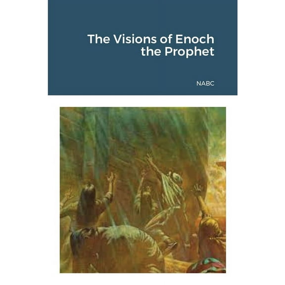 The Visions of Enoch the Prophet, (Paperback)