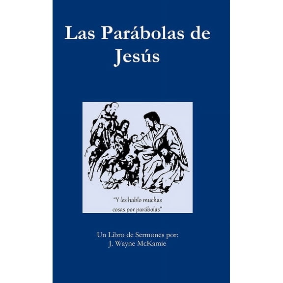 Las ParÃ¡bolas de JesÃºs - Pasta Dura, (Hardcover)