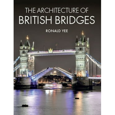 The Architecture of British Bridges (Hardcover)