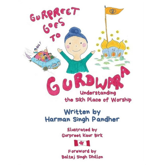 Gurpreet Goes to Gurdwara: Understanding the Sikh Place of Worship, (Paperback)