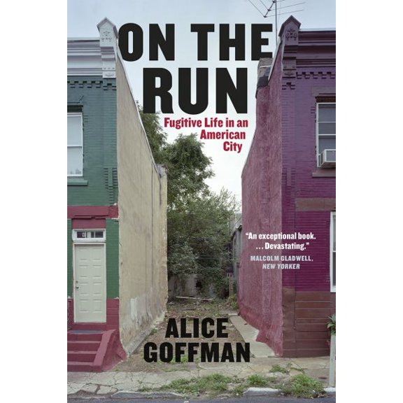 Fieldwork Encounters and Discoveries: On the Run : Fugitive Life in an American City (Paperback)