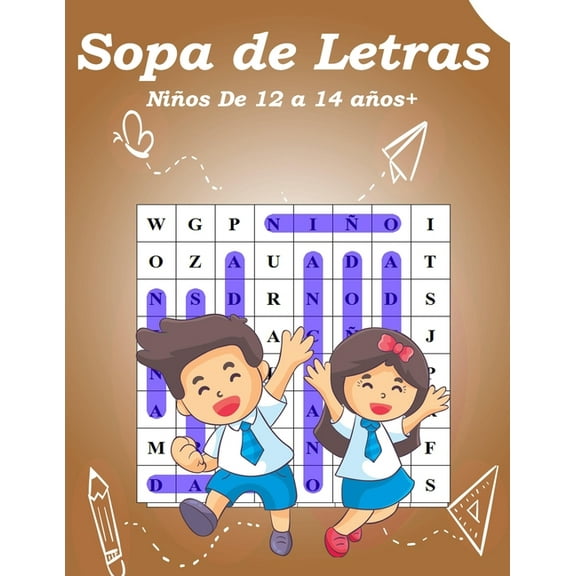 Sopa de Letras Niños De 12 a 14 años : Sopa de Letras Niños 12-14 años  juegos - Rompecabezas, enigmas, logicà, sopas de letras (Paperback)