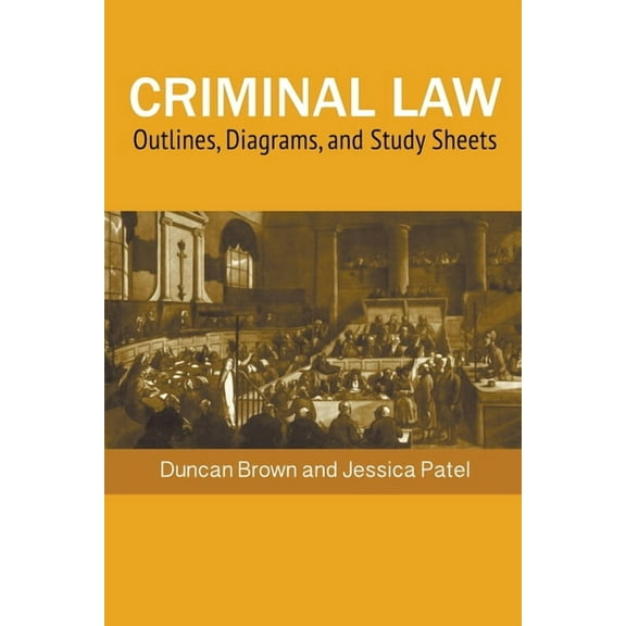 Criminal Law: Outlines, Diagrams, and Exam Study Sheets, (Paperback)