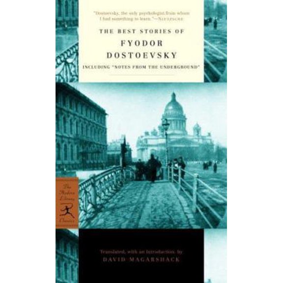 Pre-Owned The Best Stories of Fyodor Dostoevsky: Including Notes from the Underground (Modern Library Classics) (Unknown) 0345481267 9780345481269
