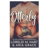 River's Edge Shifters: Otterly in Love: An M/M MPreg Shifter Romance (Series #3) (Paperback)