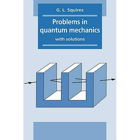 Problems in Quantum Mechanics : With Solutions