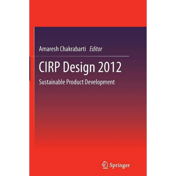 Cirp Design 2012: Sustainable Product Development, (Paperback)