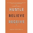 thumbnail image 1 of Hustle Believe Receive, Sarah Centerlla Couverture Rigide, 1 of 1