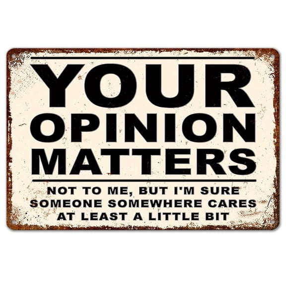 Sarcastic Metal Vintage Tinplate Signs Your Pinions Matter Funny Posters Suitable for Outdoor Wall Decor Street Yard Porch Garage Home Cafe Bar Club Rustic Wall Art Sign Holiday Gift (8x12inch)