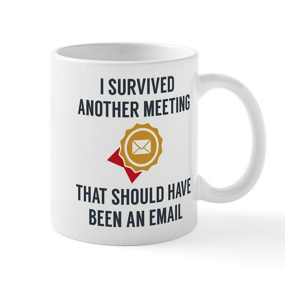 CafePress - I Survived Another Meeting Mugs - 11 oz Ceramic Mug - Novelty Coffee Tea Cup