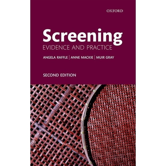 Screening: Evidence and Practice, (Paperback)