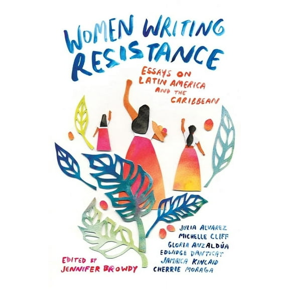 Women Writing Resistance: Essays on Latin America and the Caribbean, (Paperback)