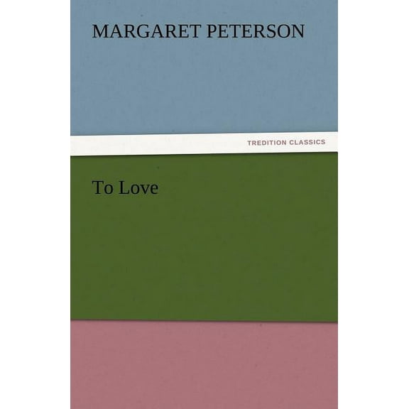 To Love (Paperback)