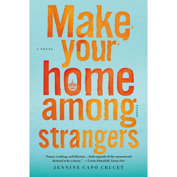 Make Your Home Among Strangers