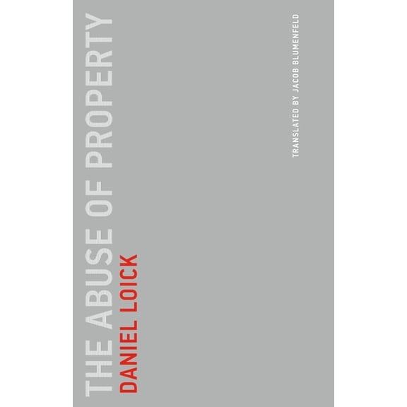 Untimely Meditations The Abuse of Property, (Paperback)
